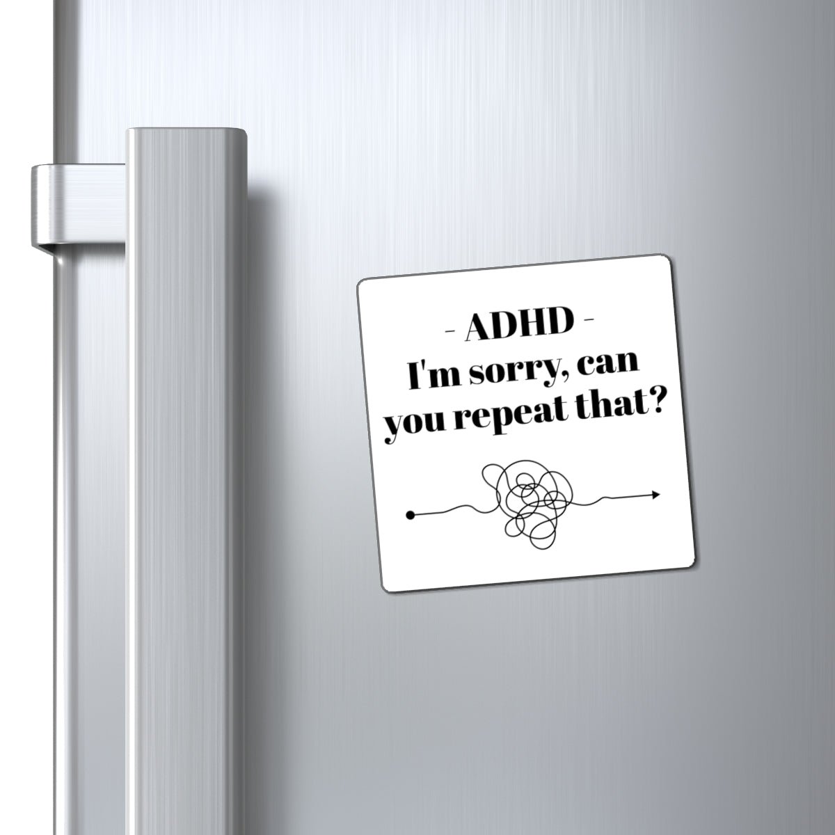 Magnet - ADHD Awareness - Reminder Funny Fridge Magnet