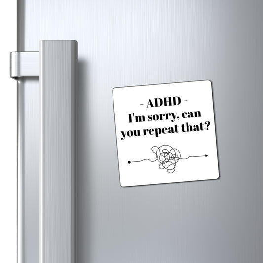 Magnet - ADHD Awareness - Reminder Funny Fridge Magnet