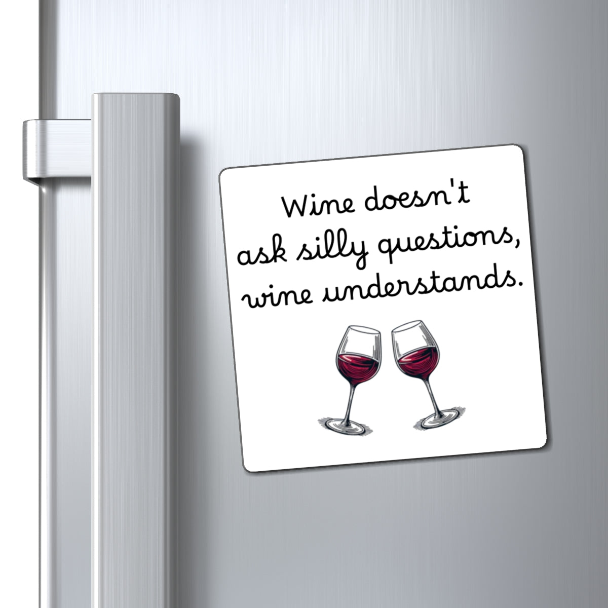 Funny Wine Magnet - Perfect Gift for Wine Lovers, Kitchen Decor, Wine Themed Party Favors, Humor for Fridge