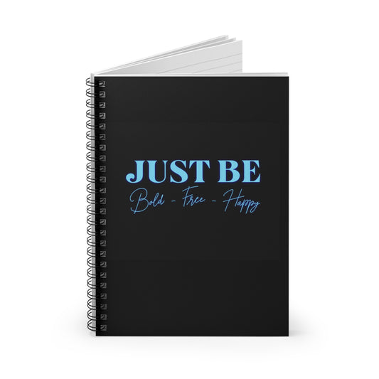 Inspirational Spiral Notebook - Just Be, Journaling, Sketching, School Supplies, Gift for Writers