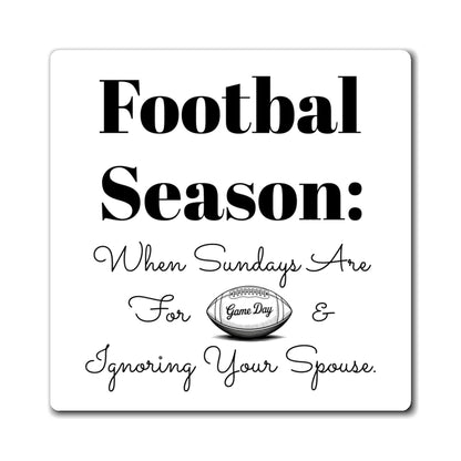 Football Season Magnet: Perfect for Game Day, Sports Lovers, Football Fans, Home Decor, Funny for Him & Her