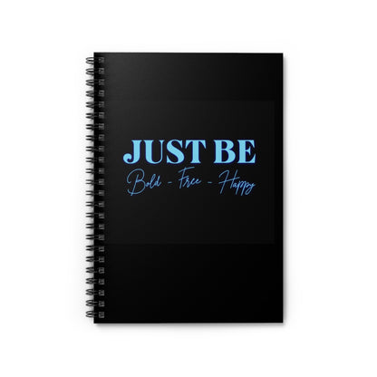 Inspirational Spiral Notebook - Just Be, Journaling, Sketching, School Supplies, Gift for Writers