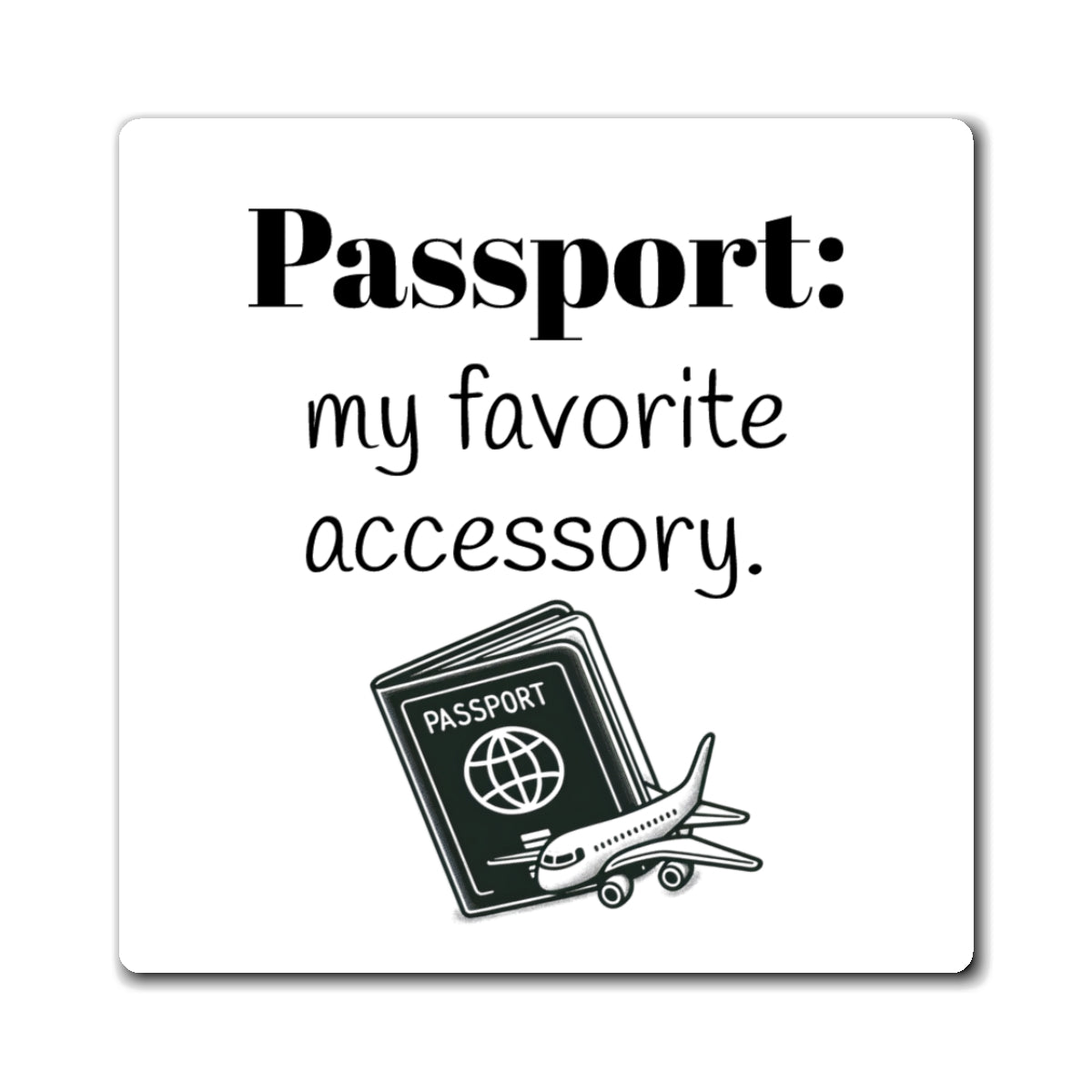 Magnet, Travel Inspiration, Cute Passport Accessory Magnet, Wanderlust Decor, Travel Gift, Kitchen Magnet, Adventure Decor