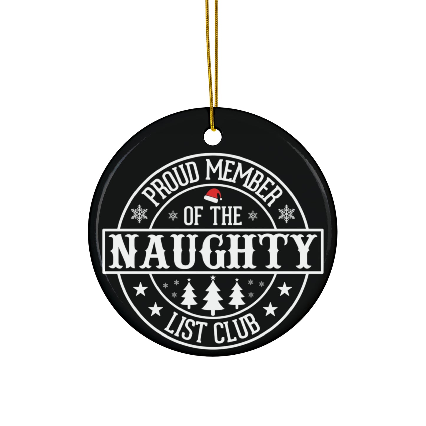 Funny Naughty List Club Ceramic Ornament