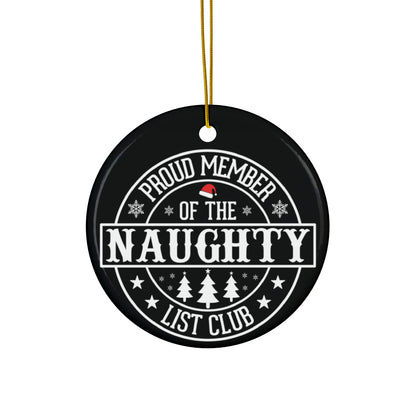 Funny Naughty List Club Ceramic Ornament