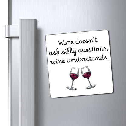 Funny Wine Magnet - Perfect Gift for Wine Lovers, Kitchen Decor, Wine Themed Party Favors, Humor for Fridge