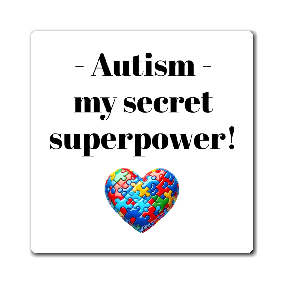 Magnet, Autism Superpower, Inspirational Autism Awareness