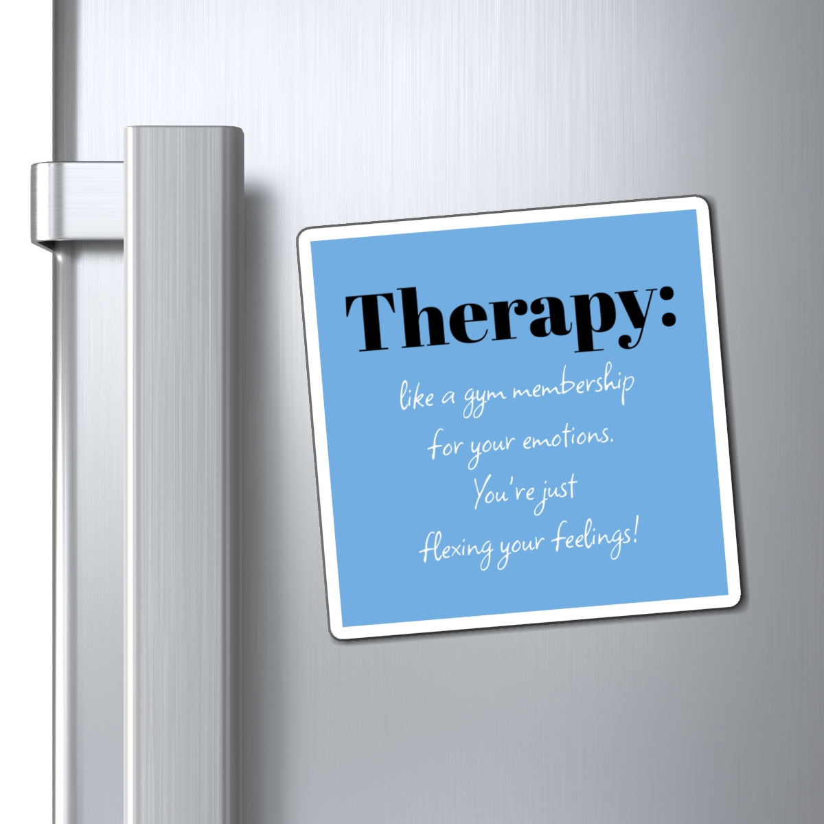 Magnet: Flex Your Feelings, Therapy, Mental Health