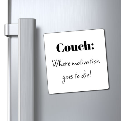 Magnet, Funny Couch Motivation, Home Decor, Kitchen Humor, Gift for Couch Potatoes