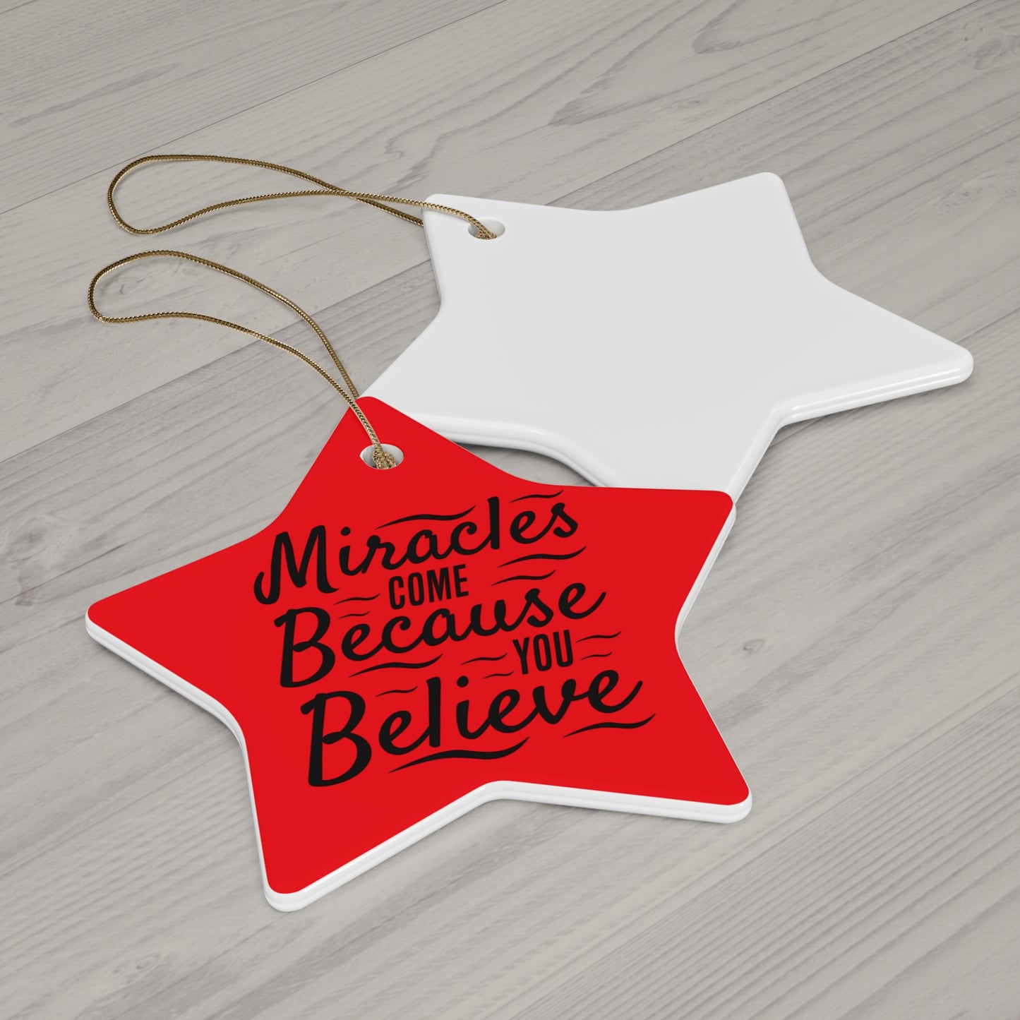 Ceramic Christmas Ornament - 'Miracles Come Because You Believe'