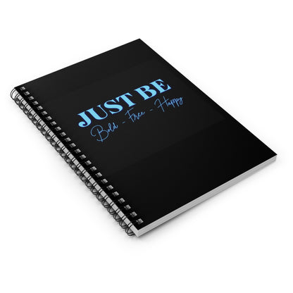 Inspirational Spiral Notebook - Just Be, Journaling, Sketching, School Supplies, Gift for Writers