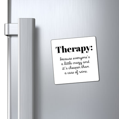 Magnet: Cheaper Than Wine, Funny Therapy Quote