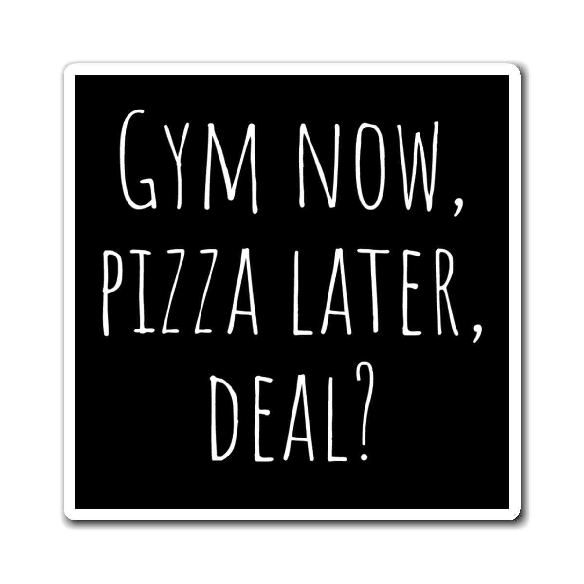 Magnet, Funny Gym Motivational, Gym Now Pizza Later Deal, Kitchen Decor, Pizza Lover, Refrigerator Magnet, Humor Gift