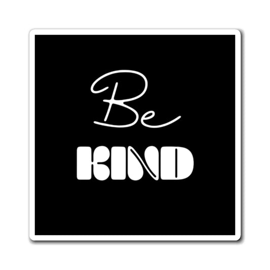 Inspirational 'Be Kind' Magnets, Positive Message Fridge Magnets, Kindness Reminder Kitchen Art, Gifts for Friends, Motivational Decor
