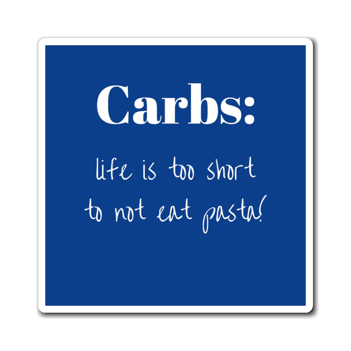 Magnet - Carb-Inspired Kitchen, Funny Foodie Decor, Gift for Food Lovers, Kitchen Accessories, Humor for Dieters, Fridge Decor