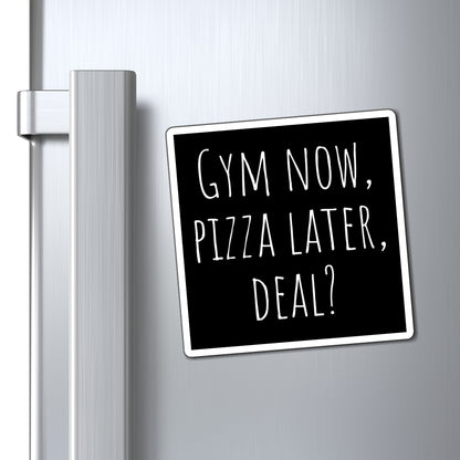 Magnet, Funny Gym Motivational, Gym Now Pizza Later Deal, Kitchen Decor, Pizza Lover, Refrigerator Magnet, Humor Gift