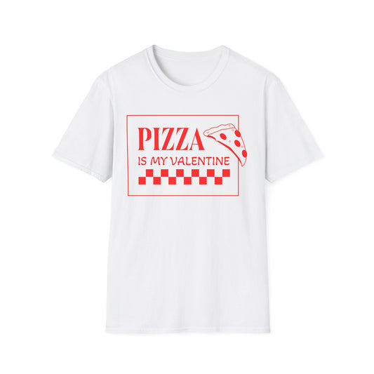Pizza Is My Valentine T-Shirt, Funny Unisex Graphic Tee, Valentine's Day Gift, Foodie Apparel, Casual Wear, Pizza Lover Shirt