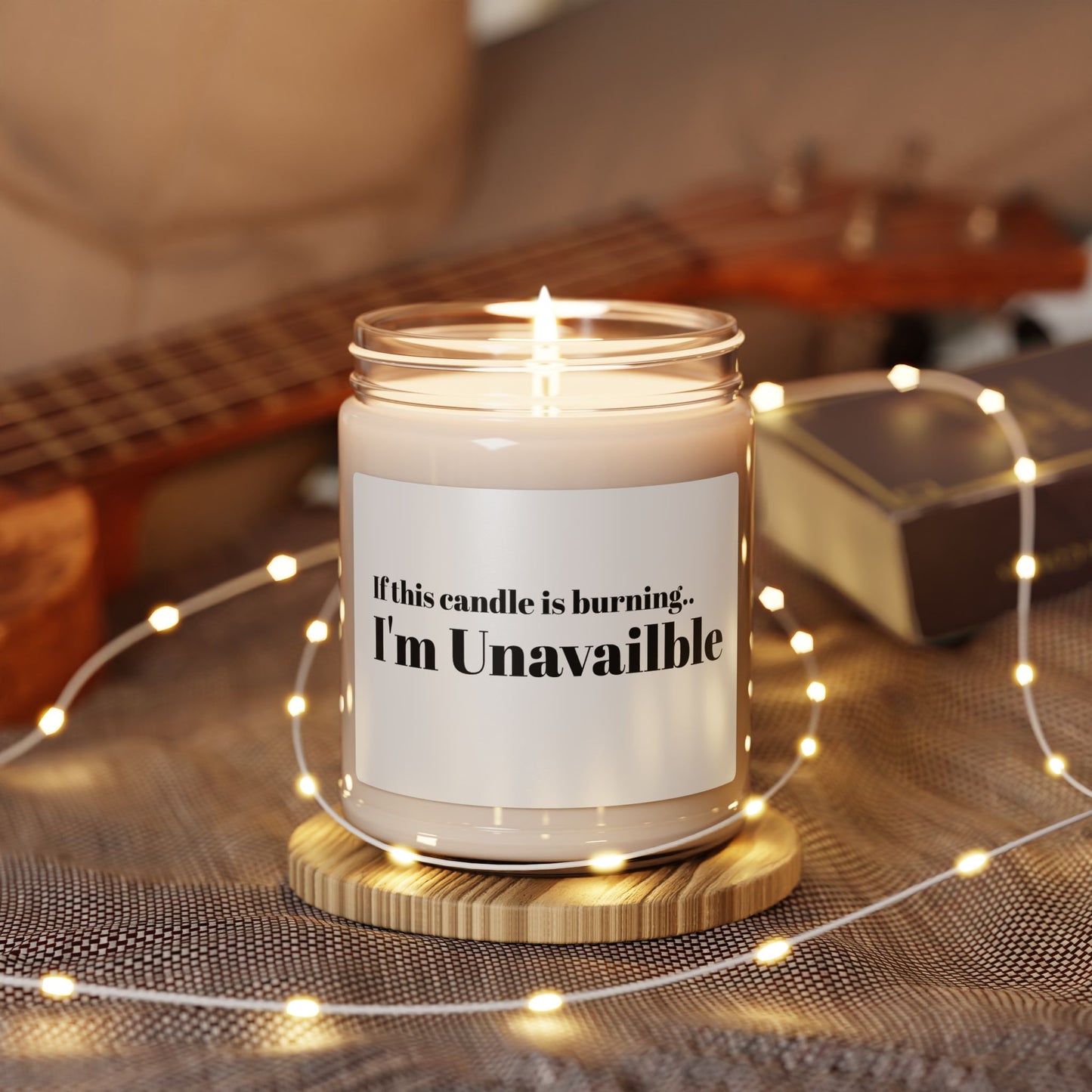 Scented Soy Candle, Funny Parenting - I'm Unavailable