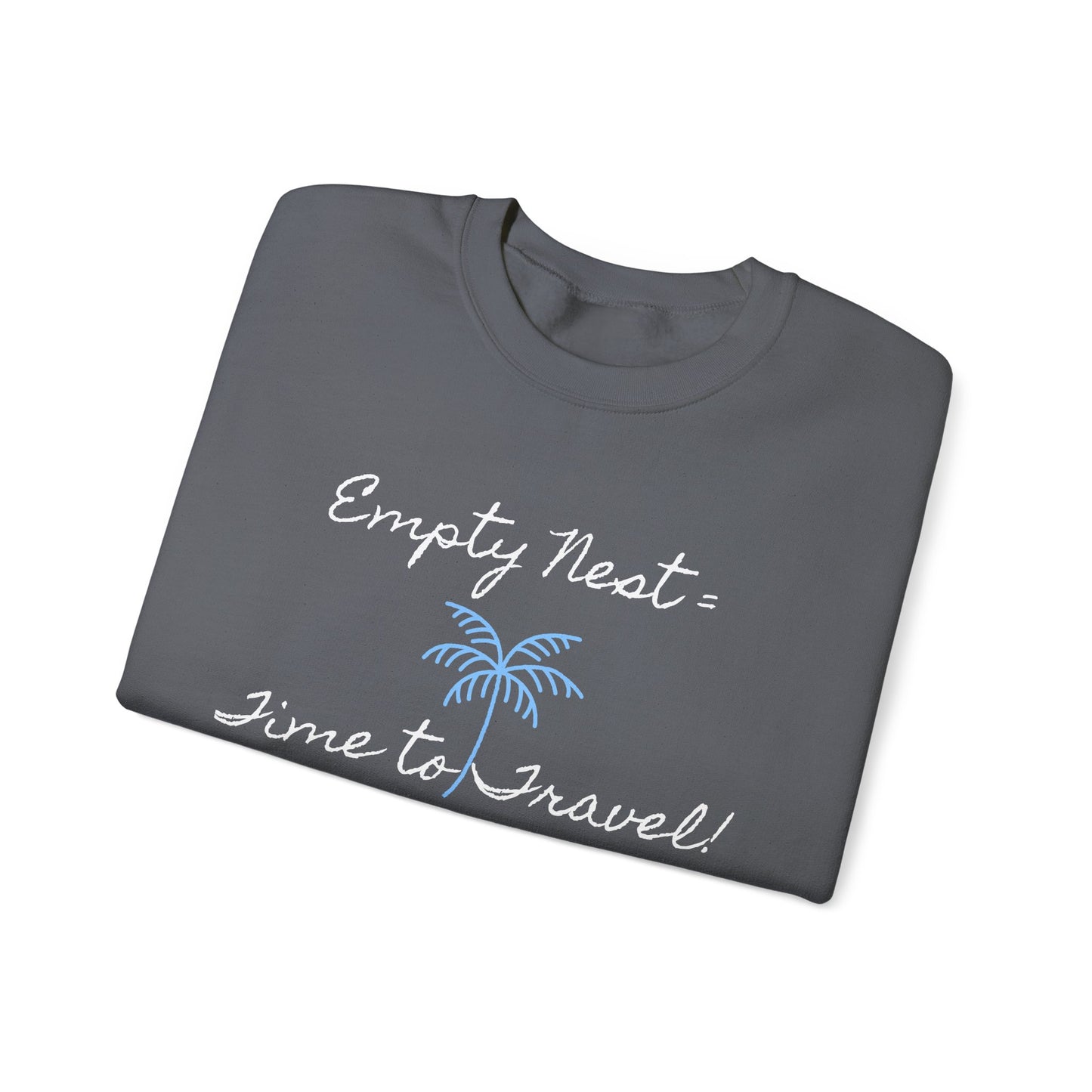 Travel-Themed Crewneck Sweatshirt - 'Empty Nest = Time to Travel!'