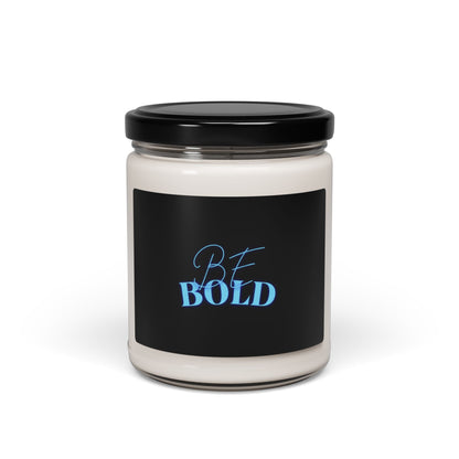 Be Bold - Soy Candle