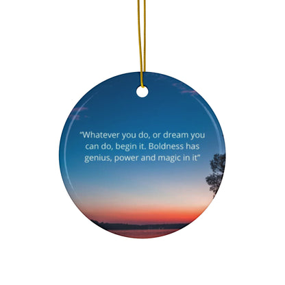 Ceramic Ornament - 9ox Motivational Quote