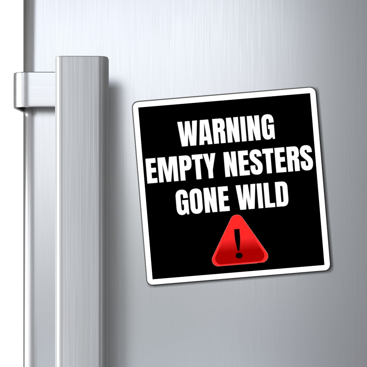 Magnet - Empty Nesters Gone Wild