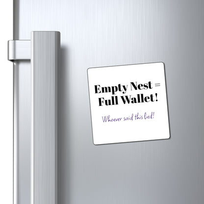 Magnets, Funny Empty Nest Kitchen Magnet
