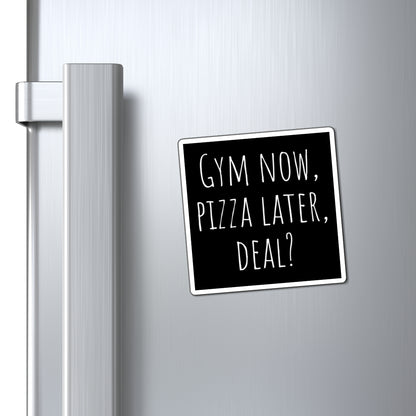 Magnet, Funny Gym Motivational, Gym Now Pizza Later Deal, Kitchen Decor, Pizza Lover, Refrigerator Magnet, Humor Gift