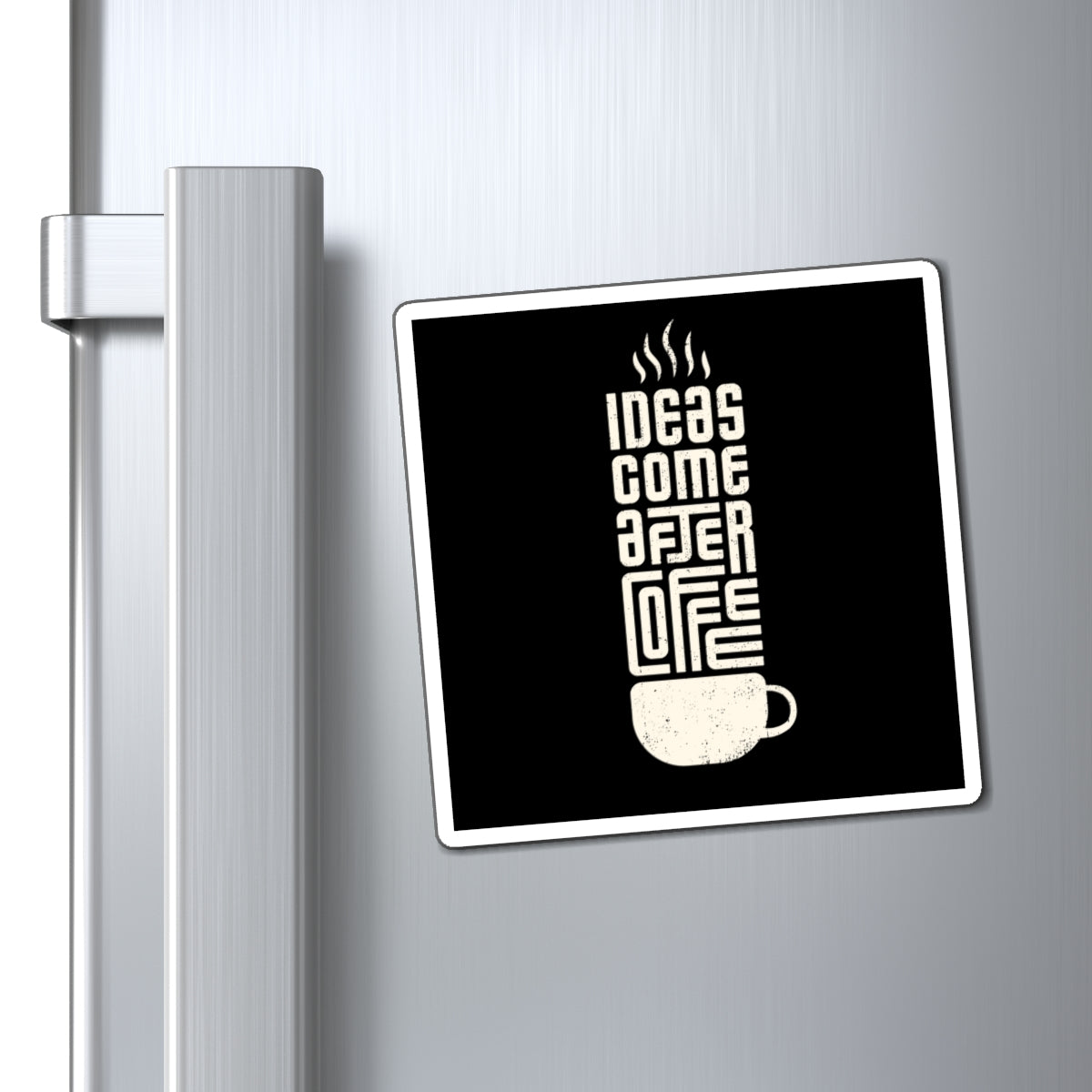 Coffee Lover's Magnet - 'Ideas Come After Coffee' - Perfect for Kitchen Decor, Fridge Magnet, Gift for Coffee Lovers, Office Decor, Quote