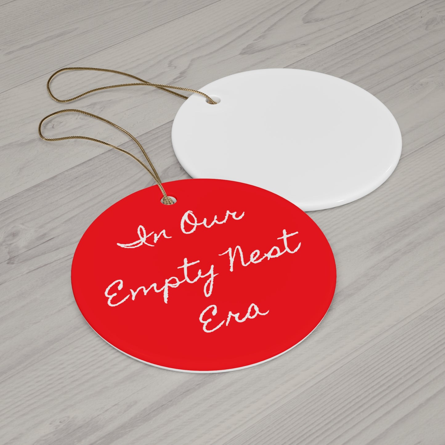 Ceramic Ornament - 'In Our Empty Nest Era'