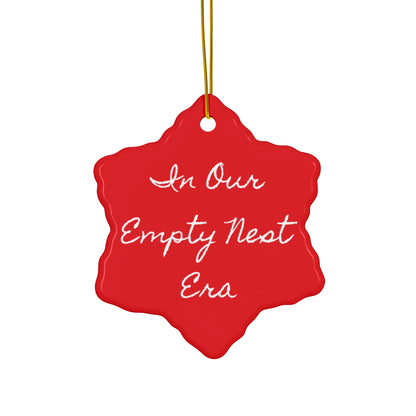 Ceramic Ornament - 'In Our Empty Nest Era'