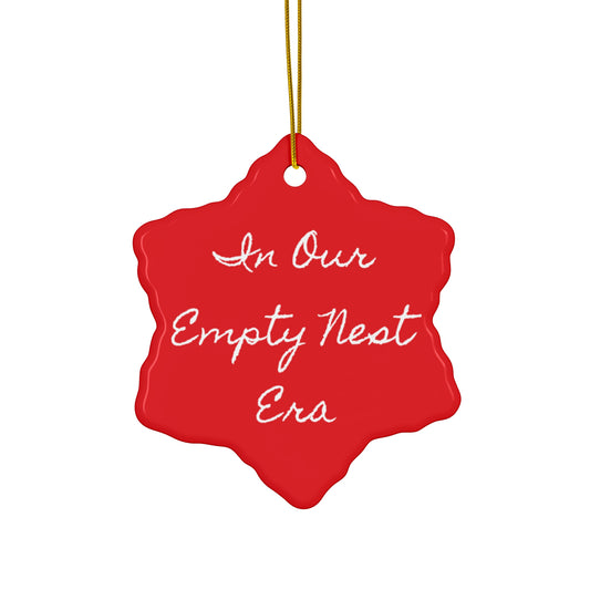 Ceramic Ornament - 'In Our Empty Nest Era'