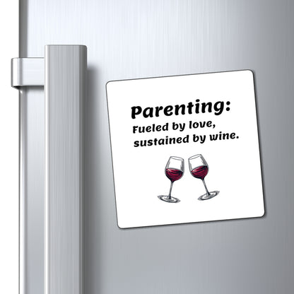 Parenting Wine Magnet - Humor Gift for Parents - Wine Lover Gift