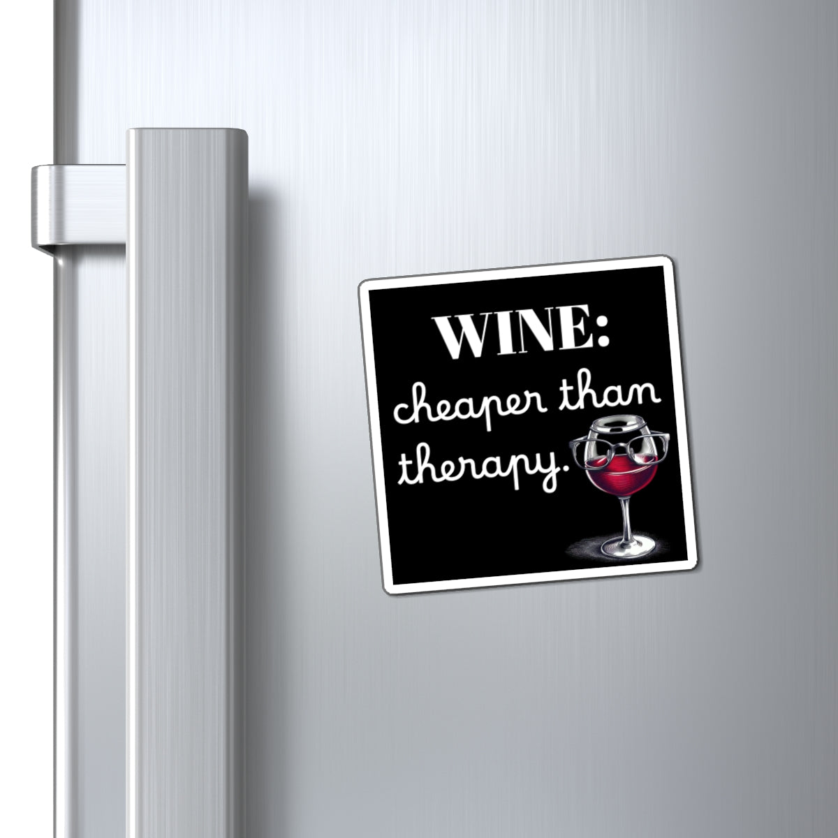 Funny Wine Magnets - Cheaper Than Therapy - Perfect Gift for Wine Lovers, Kitchen Decor, Home Bar, Humorous Gift