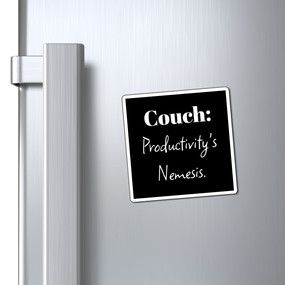 Magnet - Funny Productivity, Couch: Productivity's Nemesis, Home Decor, Office Humor, Gift for Lazy Friends, Fridge Magnet