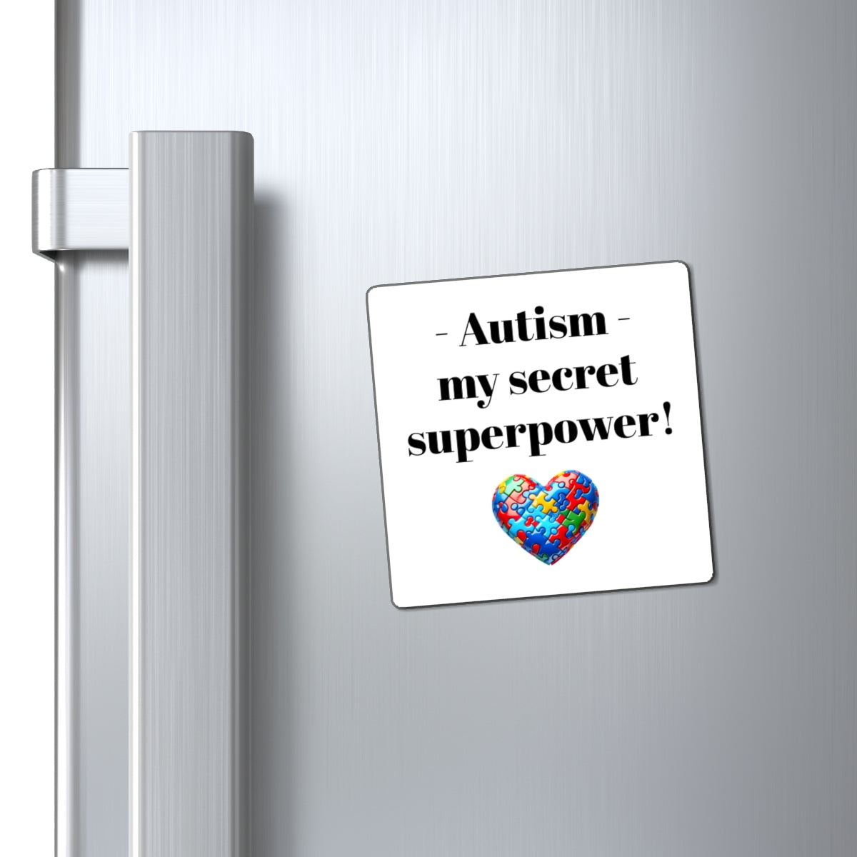 Magnet, Autism Superpower, Inspirational Autism Awareness