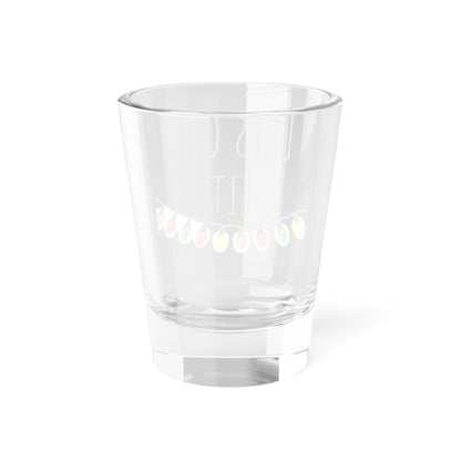 Festive Shot Glass - Lets Get Lit 1.5oz