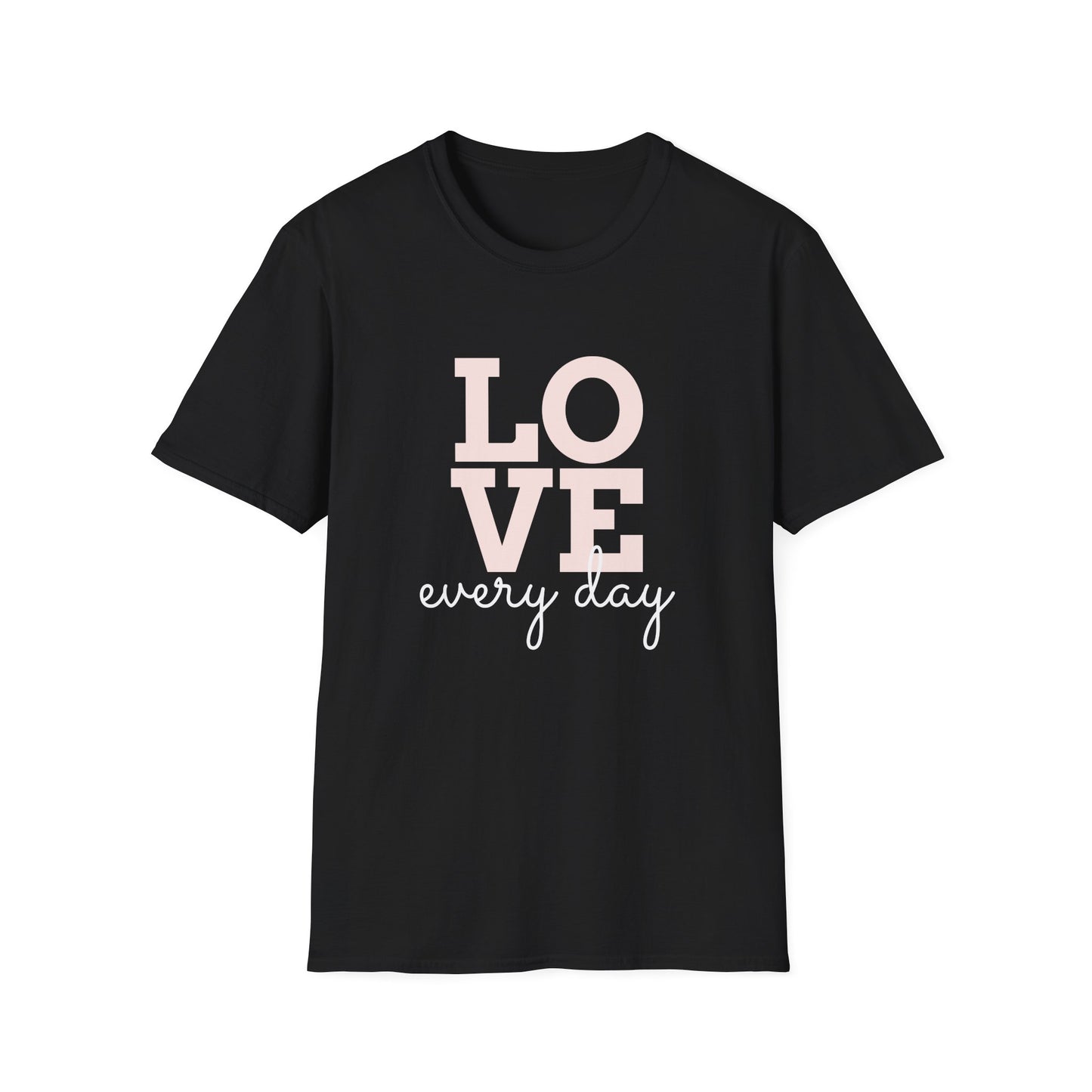 Everyday Love T-Shirt - Valentines Day, Cute Unisex Tee for Couples, Gifts for Friends, Anniversaries, Casual Wear, Birthday Present, Love Quotes