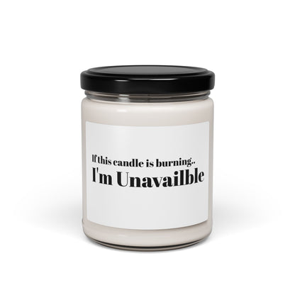 Scented Soy Candle, Funny Parenting - I'm Unavailable