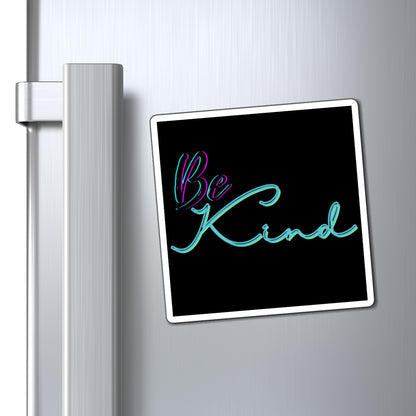 Be Kind Magnet - Positive Affirmation Decor, Inspirational Gift, Fridge Magnet, Office Decor, Kindness Reminder