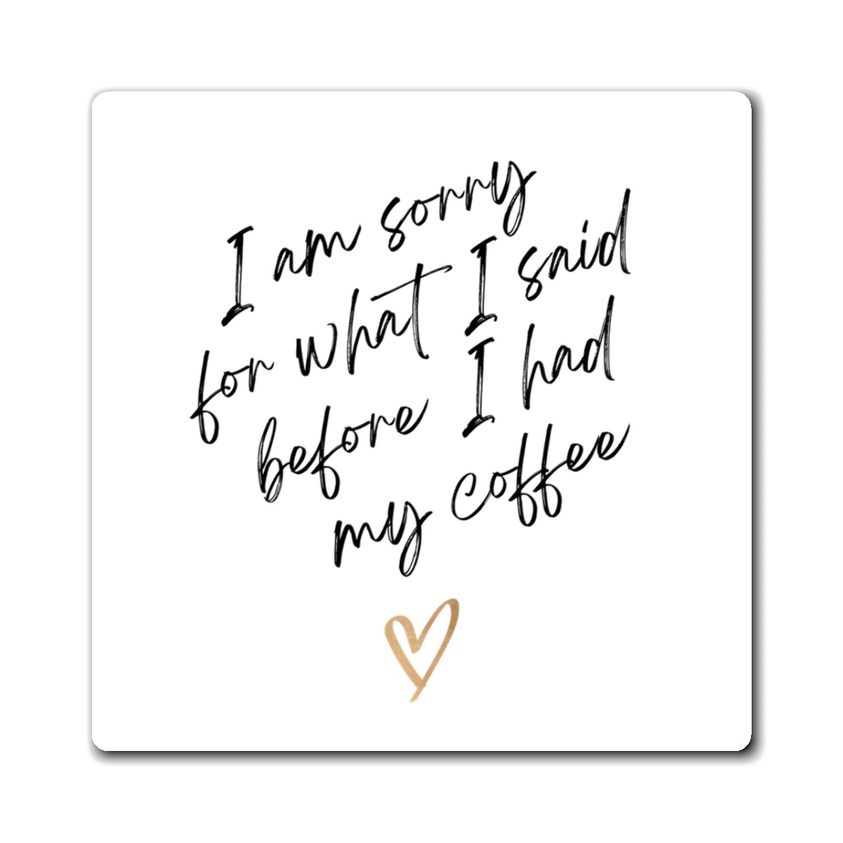 Coffee Humor Magnet, Coffee Humor