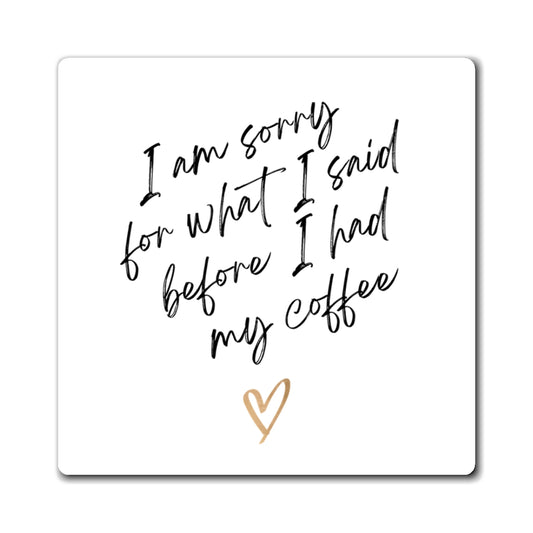 Coffee Humor Magnet, Coffee Humor